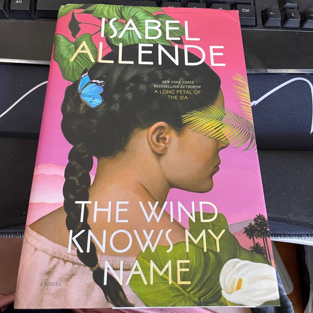 The Wind Knows‎ My Name Isabel Allende New York Times Bestseller Novel Hardcover